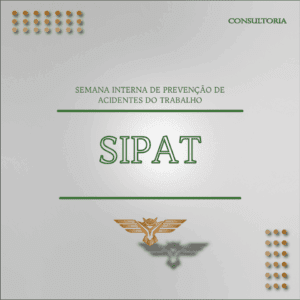 Consultoria – SIPAT – Semana Interna de Prevenção de Acidentes no Trabalho