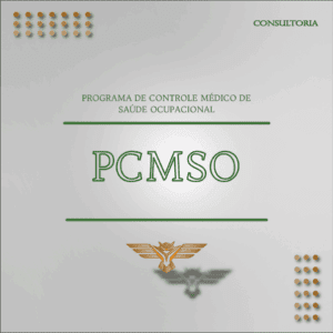 Consultoria – PCMSO – Programa de Controle Médico de Saúde Ocupacional