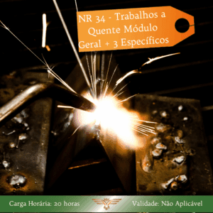 Curso NR 34 – Trabalho a Quente Módulo Geral + 3 Módulos Específicos – 20 horas
