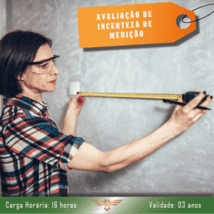 Curso de Avaliação de Incerteza de Medição – 16 horas