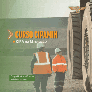 Curso de NR 22 – CIPAMIN – Comissão Interna de Prevenção de Acidentes na Mineração – 40 horas