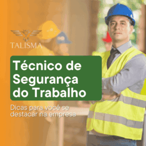 Read more about the article Técnico de segurança do trabalho – dicas para você se destacar na empresa