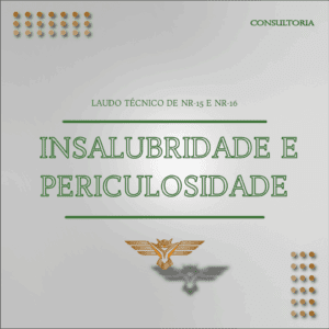 Consultoria – LTIP – Laudo Técnico de Insalubridade e de Periculosidade