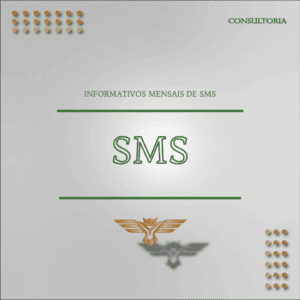 Informativos Mensais de SMS – Segurança, Meio Ambiente e Saúde