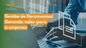 Read more about the article Gestão de documentos: gerando valor para a organização