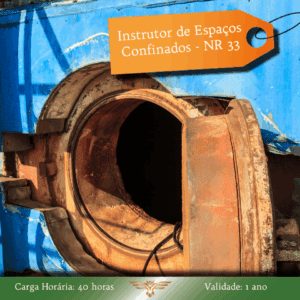 Curso de Multiplicador NR 33 – Trabalho em Espaços Confinados – 40 horas