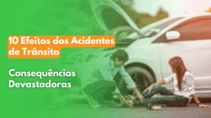 Read more about the article 10 efeitos dos acidentes de trânsito