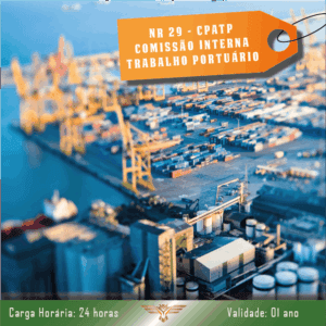Curso de NR 29 – CPATP (Comissão de Prevenção de Acidentes no Trabalho Portuário) – 24 horas