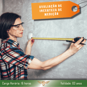 Curso de Avaliação de Incerteza de Medição – 16 horas
