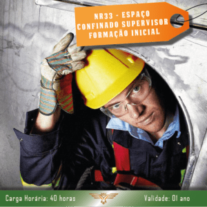 Curso de NR 33 – Supervisor de Espaço Confinado – Formação Inicial – 40 horas