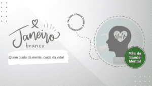Read more about the article Janeiro branco – mês da saúde mental