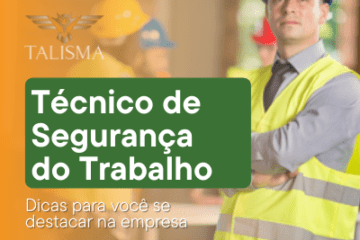 Técnico de segurança do trabalho - dicas para você se destacar na empresa 1 Imagem de um homem com colete e capate de braços cruzados. Ao lado, há o texto “técnico de seurança do trabalho, dicas para você se destacar na empresa."