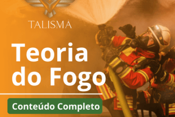 A teoria do fogo – prevenir é a melhor opção 34 Fotografia de dois bombeiros apagando um incêndio. A foto está sobre um fundo cheio de fumaça e focos de chamas. Há o texto "Teoria do Fogo conteúdo completo"
