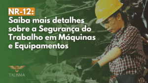Read more about the article O que é a NR-12? saiba mais detalhes sobre a segurança do trabalho em máquinas e equipamentos
