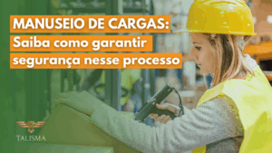 Read more about the article Manuseio de cargas: saiba como garantir segurança nesse processo