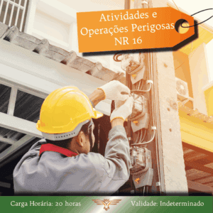 Curso de NR 16 – Atividades e Operações Perigosas – 20 horas