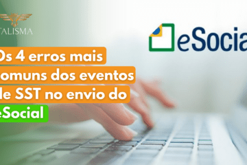 Os 4 erros mais comuns dos eventos de SST no envio do esocial 10 Os 4 erros mais comuns dos eventos de SST no envio do esocial 9 - SST