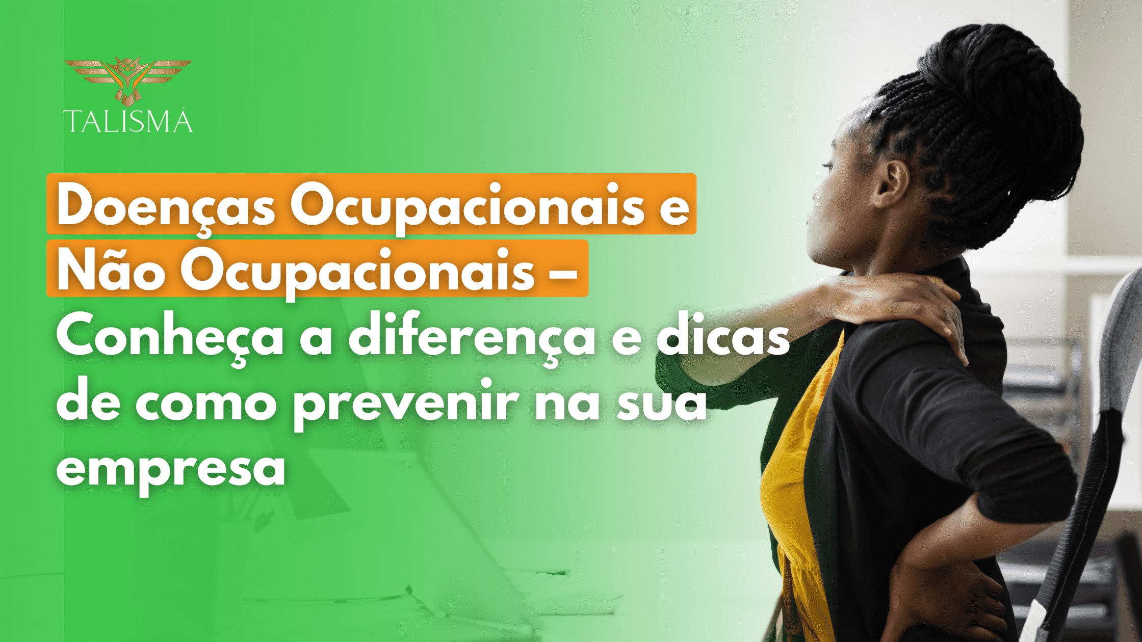 Read more about the article Doenças ocupacionais e não ocupacionais – conheça a diferença e dicas de como prevenir na sua empresa