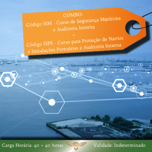 Combo Auditor Marítimo: ISM e ISPS Code – 80 horas