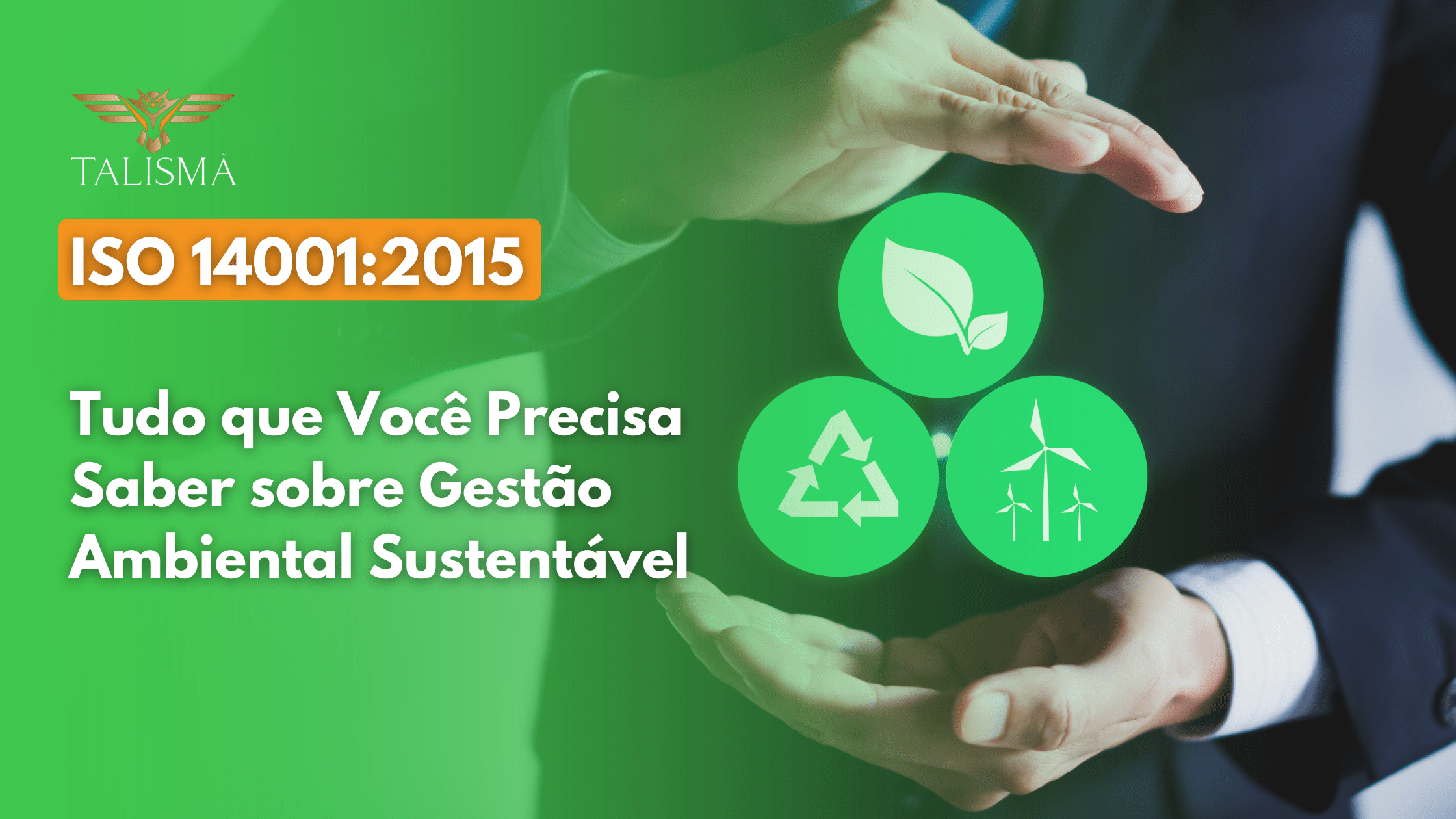 Read more about the article ISO 14001-2015: tudo que você precisa saber sobre gestão ambiental sustentável