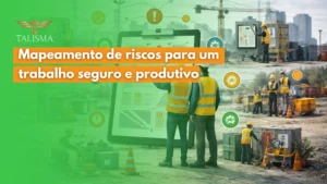 Read more about the article Mapeamento de riscos no trabalho: como proteger colaboradores e fortalecer o compliance